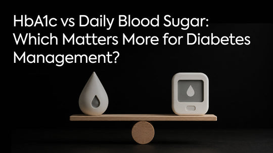 HbA1c vs Daily Blood Sugar: Which Matters More for Diabetes Management?