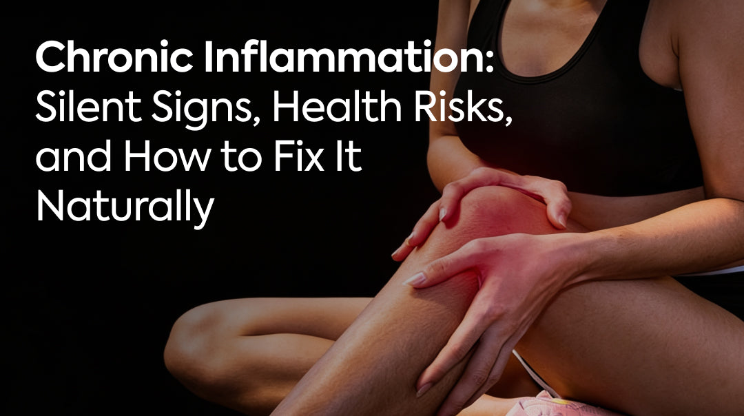 Chronic Inflammation: Silent Signs, Health Risks, and How to Fix It Naturally