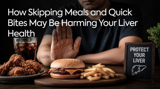 How Skipping Meals and Quick Bites May Be Harming Your Liver Health