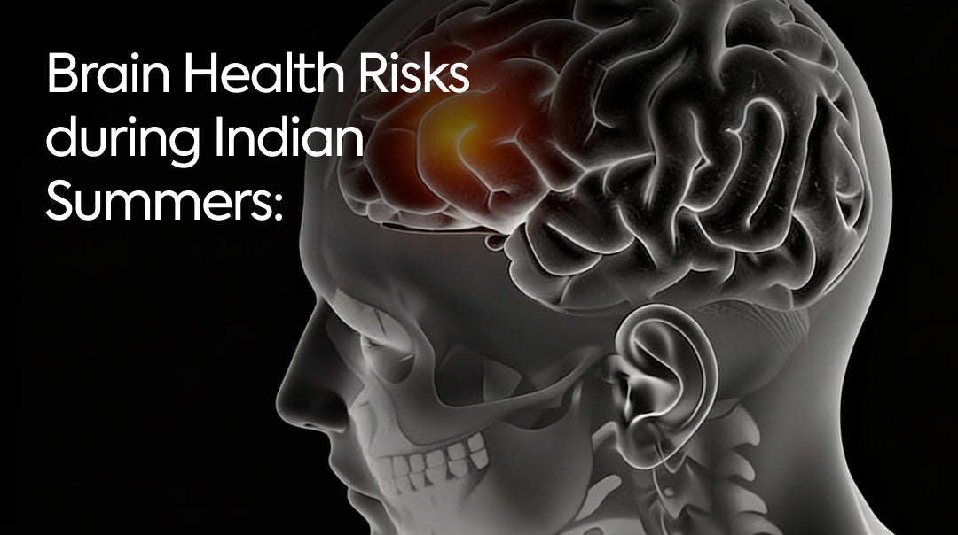 Brain Health Risks During Indian Summers: Memory Issues, Dehydration & Brain Fog