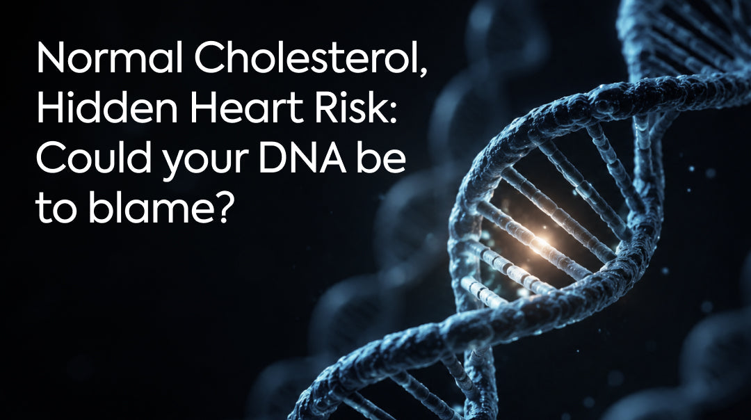 Normal Cholesterol, Hidden Heart Risk: Could Your DNA Be to Blame?