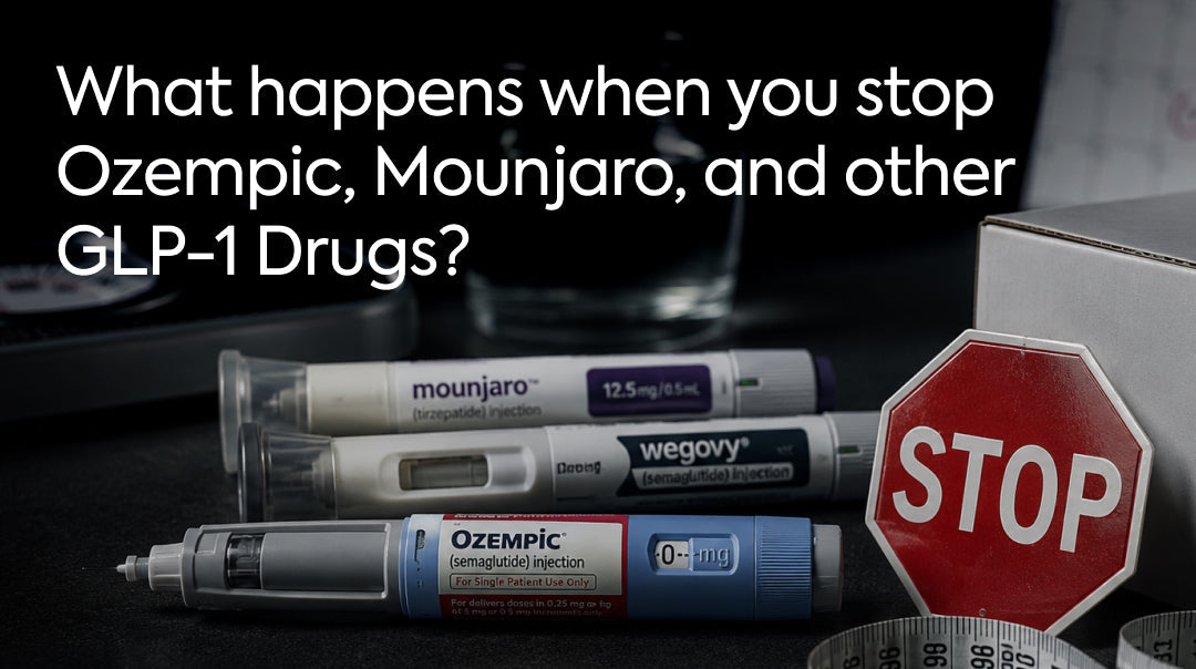 What Happens When You Stop Ozempic, Mounjaro, and Other GLP-1 Drugs?