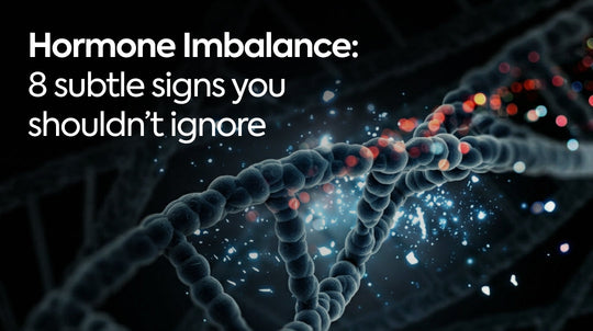 Hormone Imbalance: 8 Subtle Signs You Shouldn’t Ignore