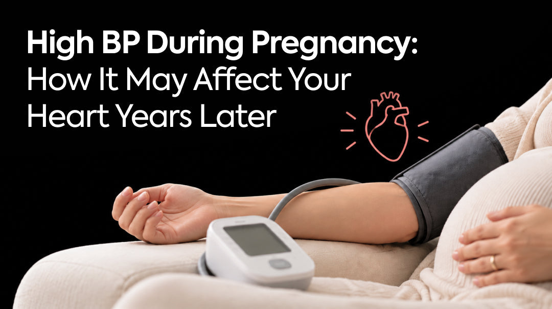 High BP During Pregnancy: How It May Affect Your Heart Years Later