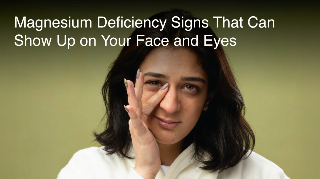 Magnesium Deficiency Signs That Can Show Up on Your Face and Eyes
