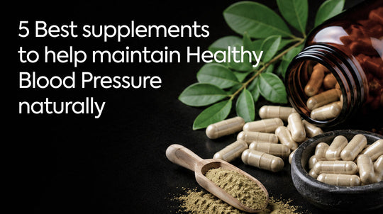 5 Best Supplements to Help Maintain Healthy Blood Pressure Naturally
