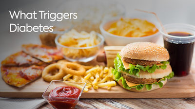 What Triggers Diabetes and How to Prevent or Delay It