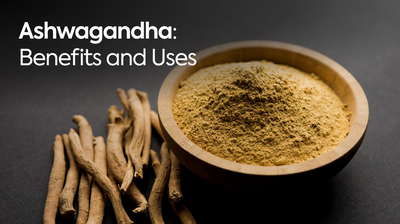Ashwagandha: Benefits and Uses