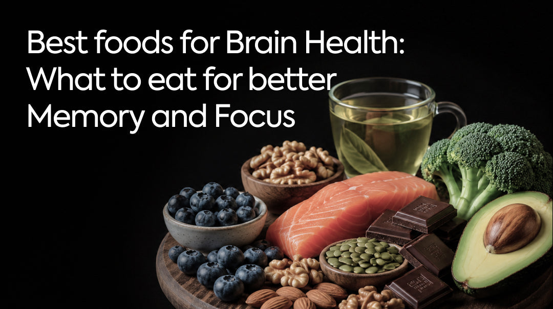 Best Foods for Brain Health: What to Eat for Better Memory and Focus