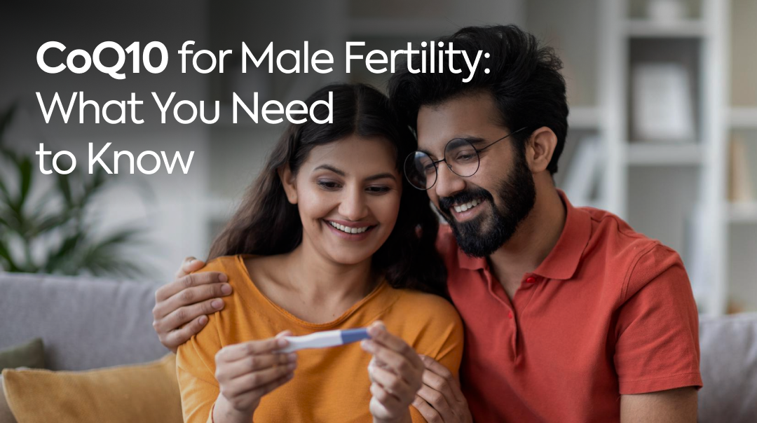 CoQ10 for Male Fertility: What You Need to Know