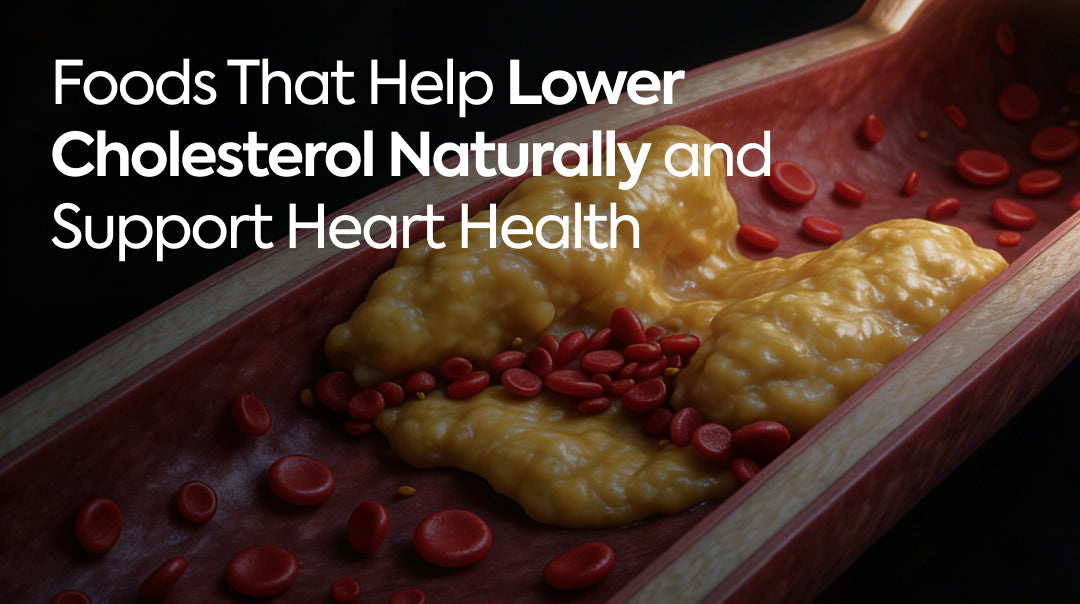 Foods That Help Lower Cholesterol Naturally and Support Heart Health