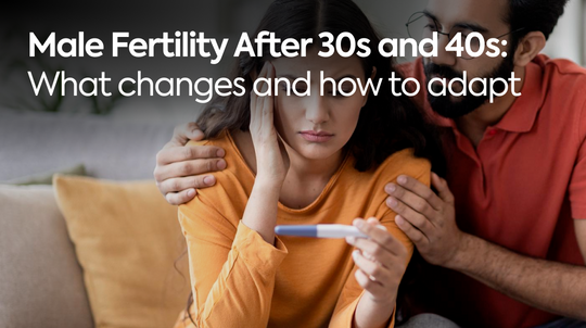 Male Fertility After 30s and 40s: What Changes and How to Adapt