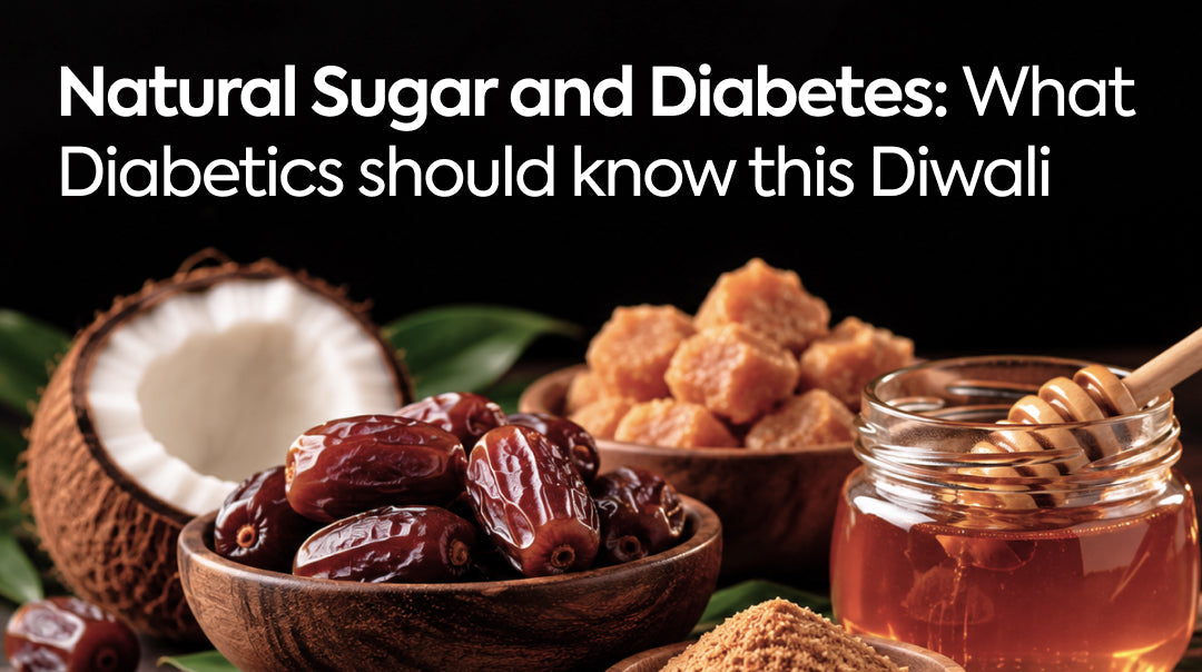 Natural Sugar and Diabetes: What Diabetics Should Know This Diwali
