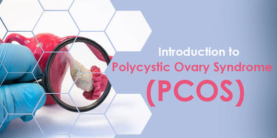 INTRODUCTION TO FERTILITY AND PCOS