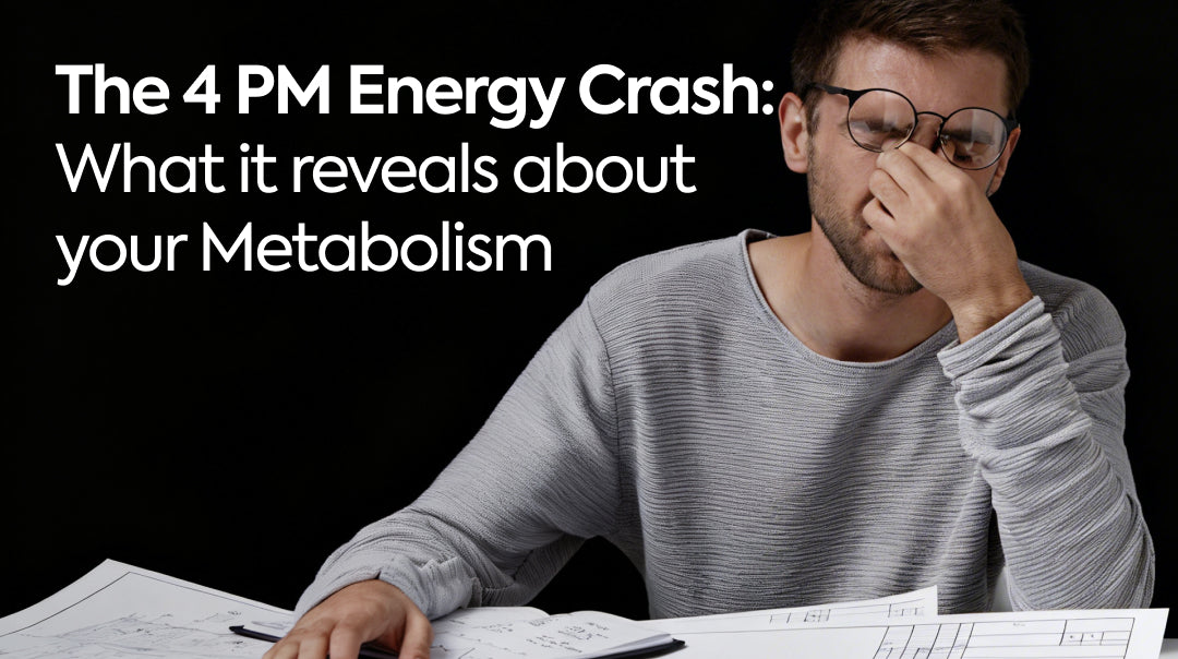 The 4 PM Energy Crash: What It Reveals About Your Metabolism