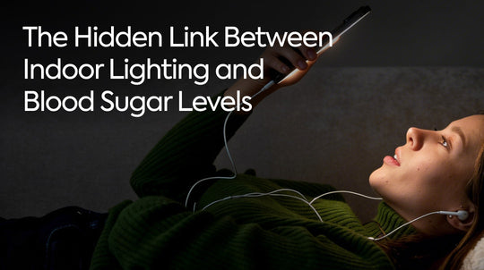 The Hidden Link Between Indoor Lighting and Blood Sugar Levels