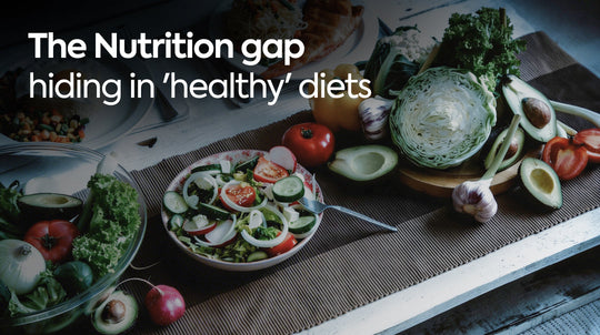The Nutrition gap hiding in 'healthy' diets