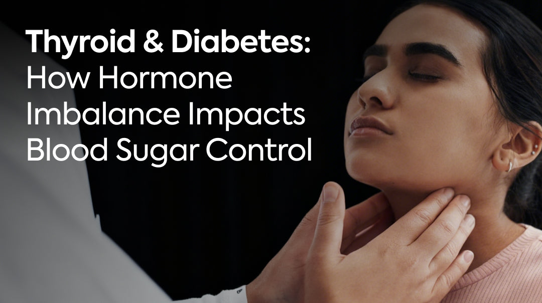 Thyroid & Diabetes: How Hormone Imbalance Impacts Blood Sugar Control