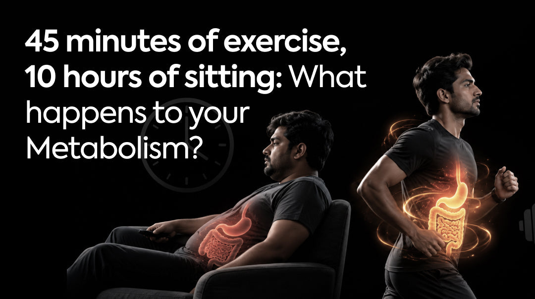 45 Minutes of Exercise, 10 Hours of Sitting: What Happens to Your Metabolism